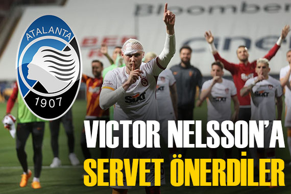 Victor Nelsson için servet önerdiler!