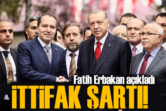 Fatih Erbakan ittifak şartını açıkladı 