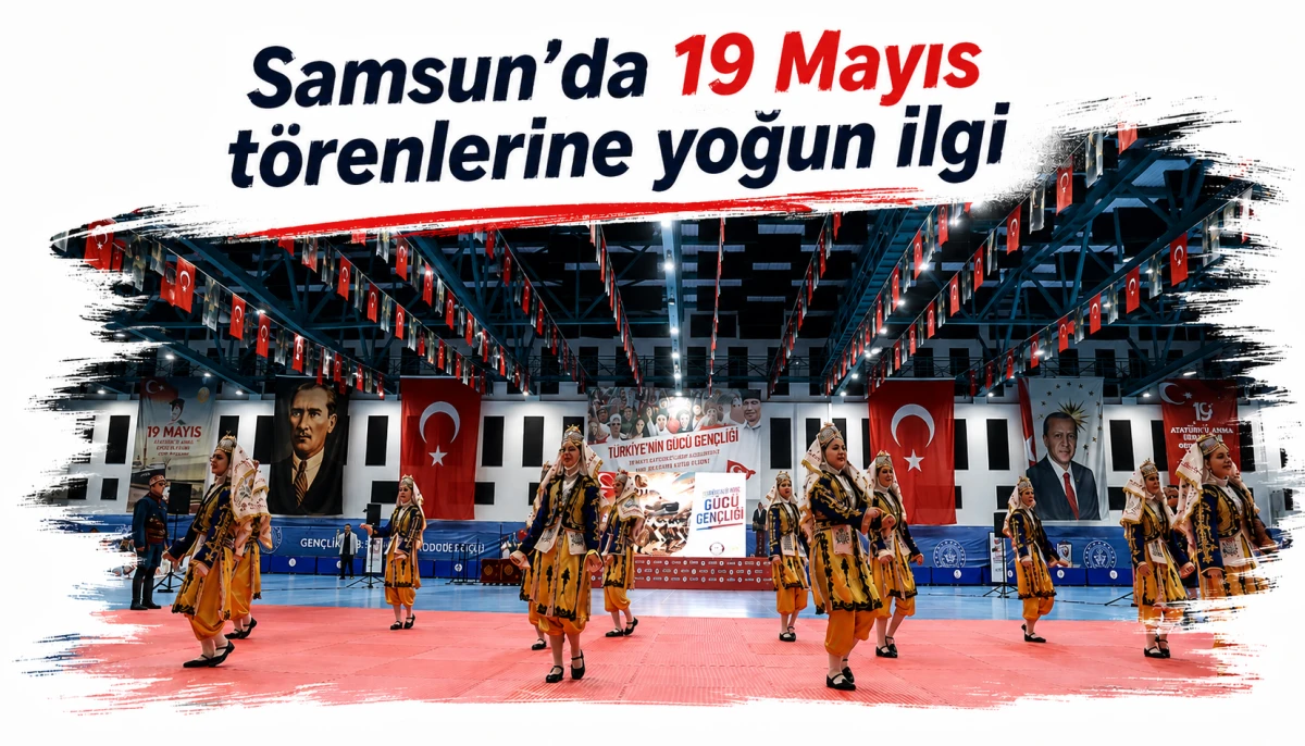 Samsun’da 19 Mayıs törenlerine yoğun ilgi