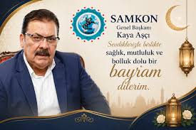 SAMKON Genel Başkanı Kaya Aşçı’dan Kurban Bayramı Mesajı