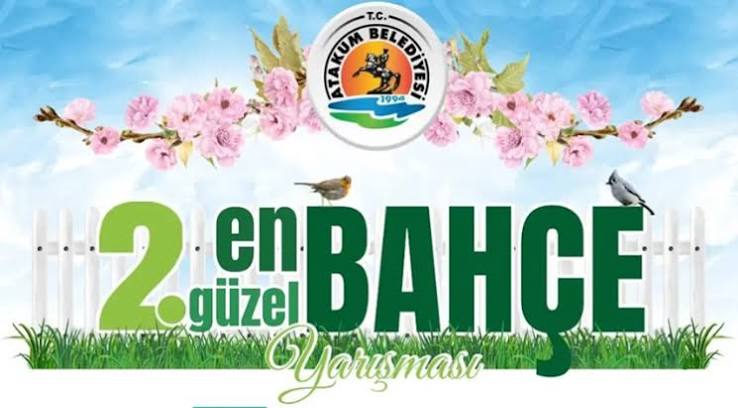 Atakum Belediyesi 2. En Güzel Bahçe Yarışması’nın başvuru süresi uzatıldı