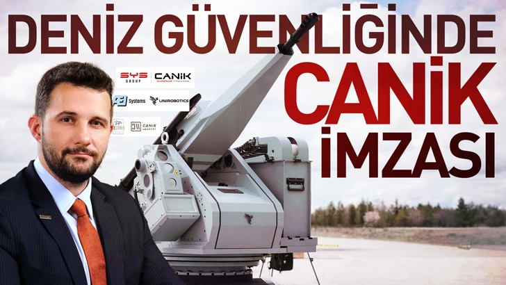 Deniz güvenliğinde CANiK imzası