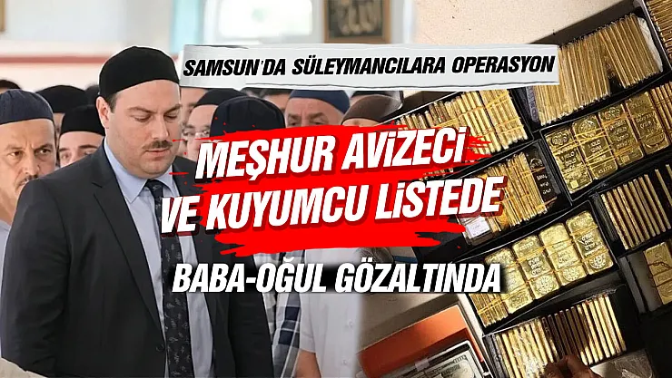Samsun'da Süleymancılar Tarikatına soruşturmada 3 gözaltı