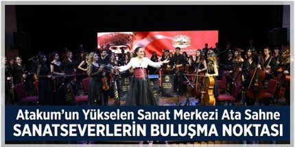 Atakum’un Dünyaya Açılan Sanat Yüzü Ata Sahnesi