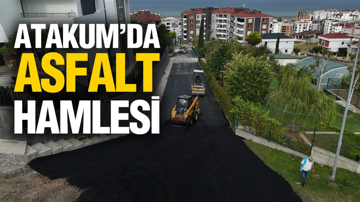 Atakum’da Asfalt Hamlesi