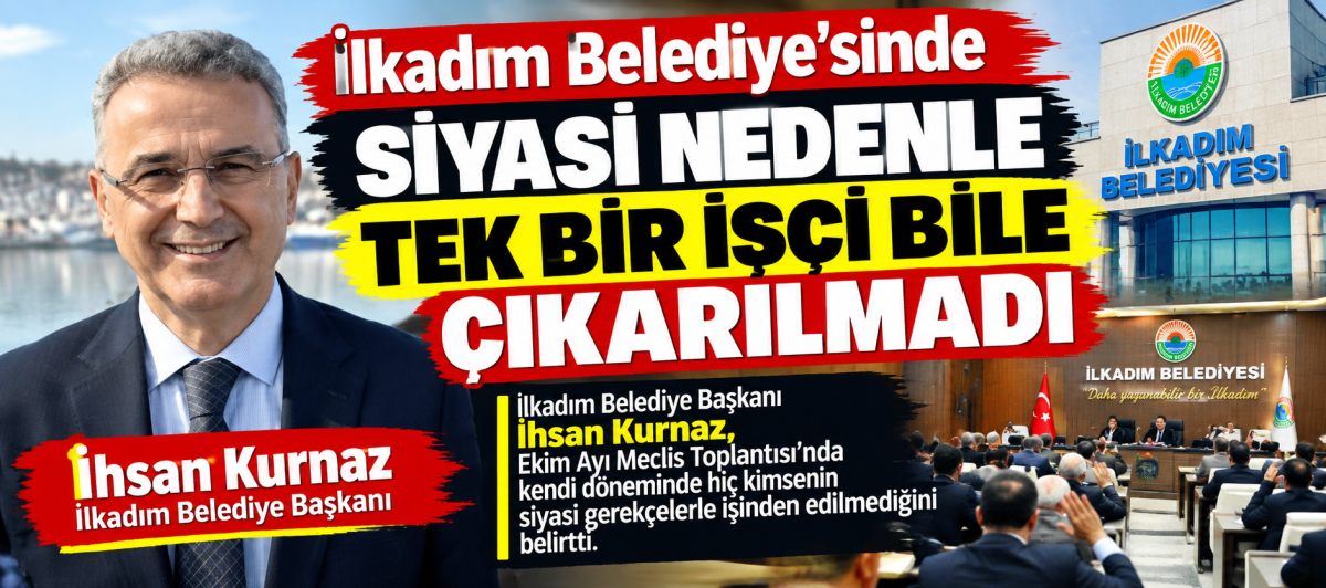 İlkadım Belediyesi’nde Siyasi görüşü nedeniyle tek bir işçi bile çıkarılmadı